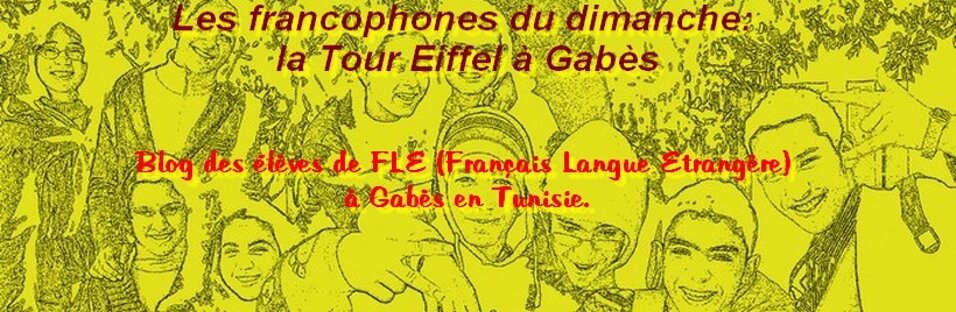 Les francophones du dimanche: la Tour Eiffel à Gabès
