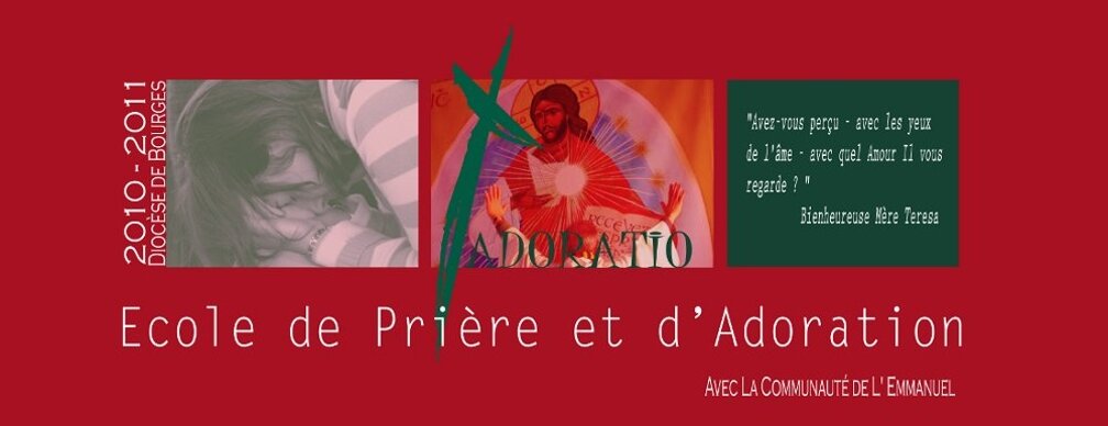 Adoratio : l'Ecole de Prière et d'Adoration