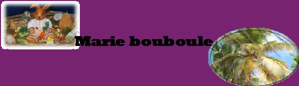 Le blog de Marie Bouboule