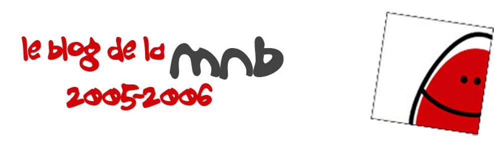 Le blog de la MNB 2005-2006