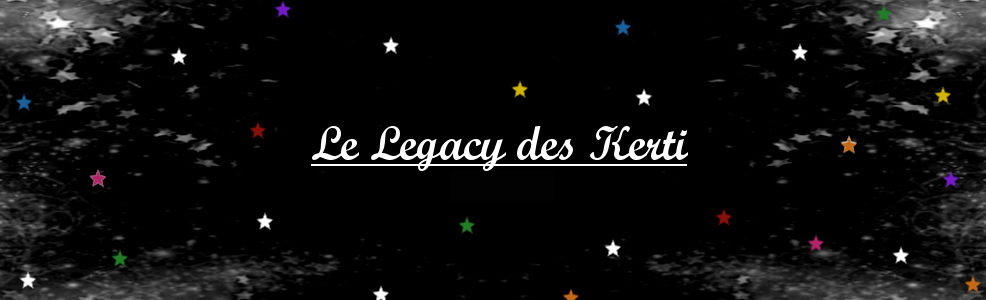 Le Legacy des Kerti