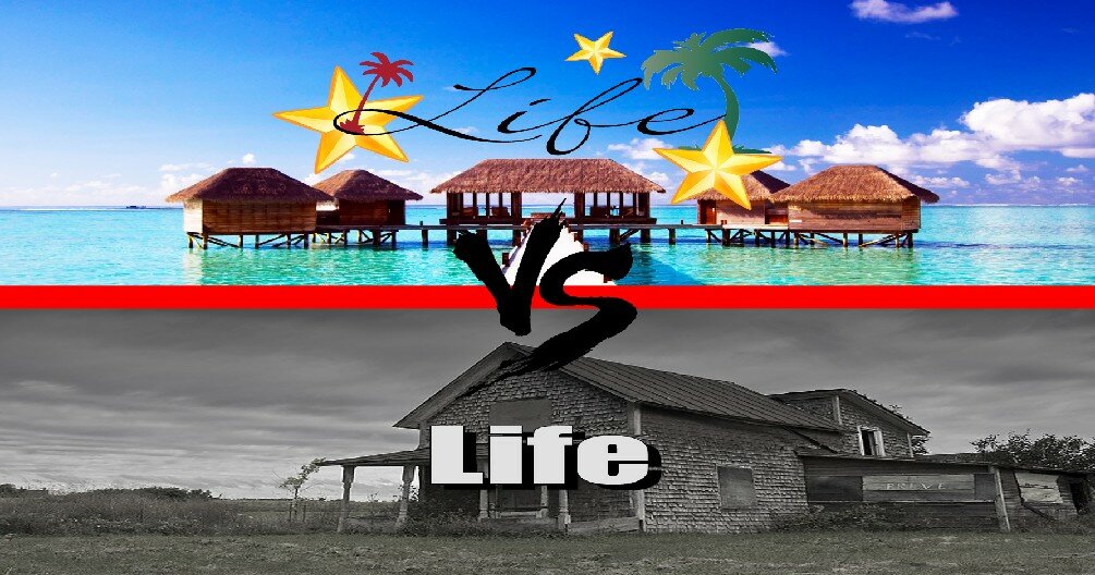Life VS Life