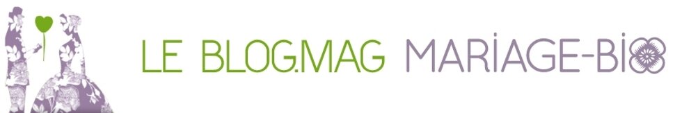 Blog.Mag Mariage-bio.fr