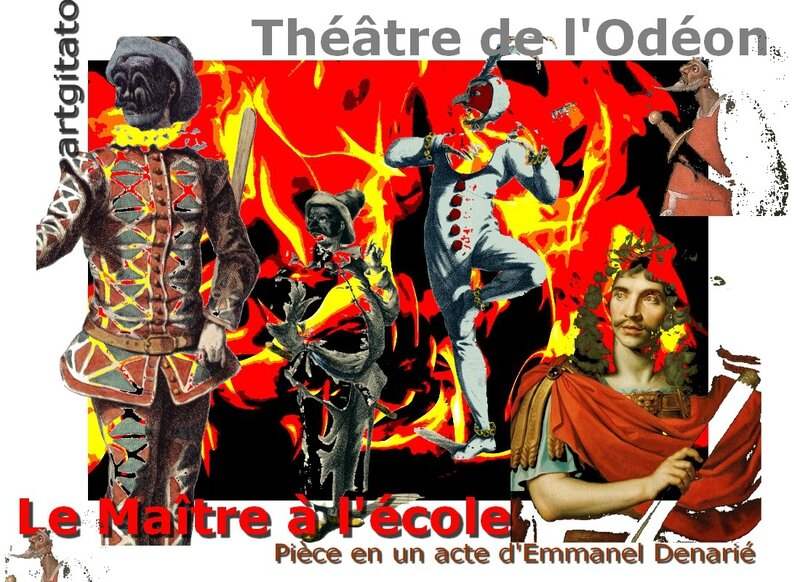 Emmanuel Denarié Le Maître à l'école Artgitato Molière Scaramouche Commedia dell'arte