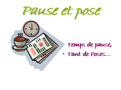Pause  et Pose