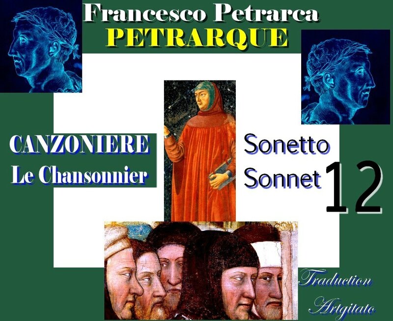 Pétrarque CHANSONNIER PETRARQUE Sonnet 12 canzoniere petrarca sonetto 12 Artgitato