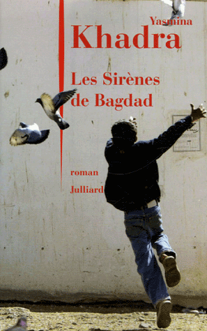 Yasmina Khadra - Les Sirenes de Bagdad Yasmina Khadra - Les Sirenes de Bagdad