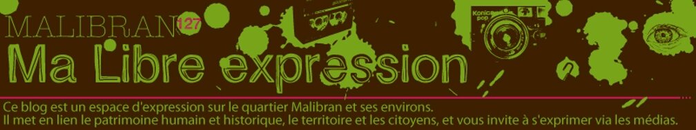 Malibran-127 : Ma libre Expression !