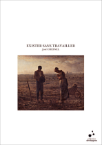 Exister sans travailler