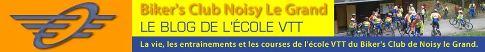 L'ECOLE VTT DU BIKER'S CLUB DE NOISY LE GRAND