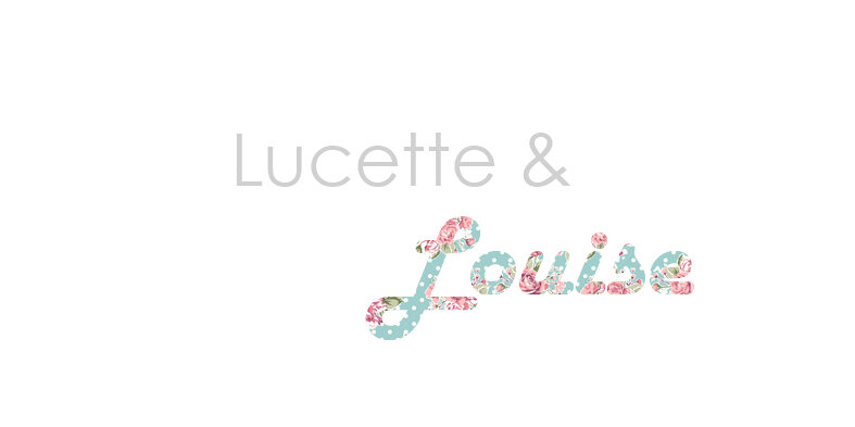 Lucette & Louise