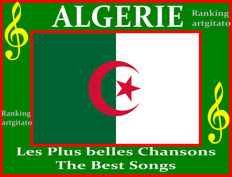 Algeria Algerie Chansons Algeriennes The Best Songs Artgitato Ranking