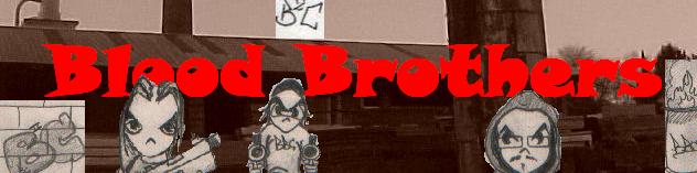 Blood*Brothers*Crew ReLoAd