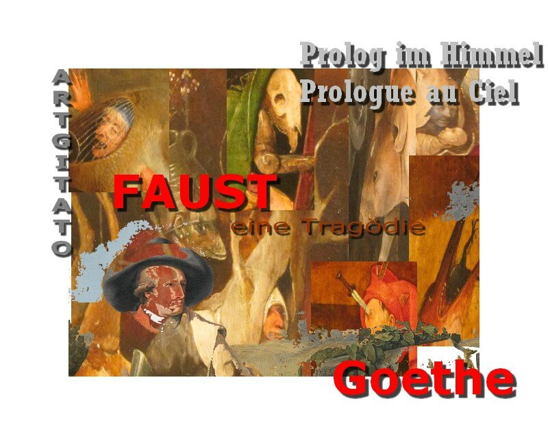Faust Goethe Eine Tragödie Argitato Théâtre Prolog im Himmel Prologue au ciel