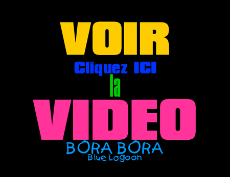 VOIR_la_VIDEO_BORA_BORA_Blue_Lagoon_WEB
