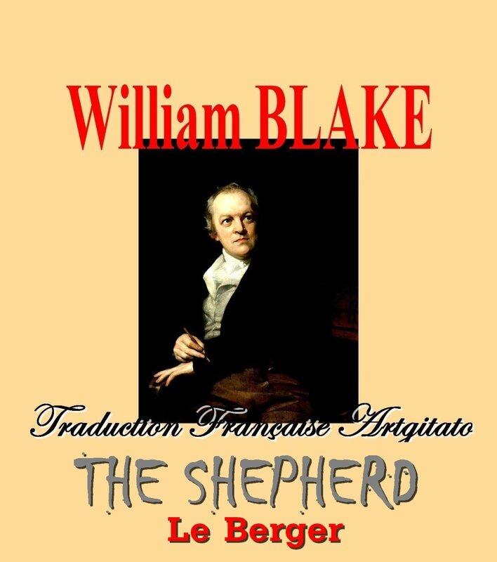 The Shepherd William Blake Le Berger Songs of Innocence Chants d'Innocence 1789 Traduction Artgitato française