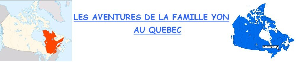 Aventures de la famille Yon au Québec