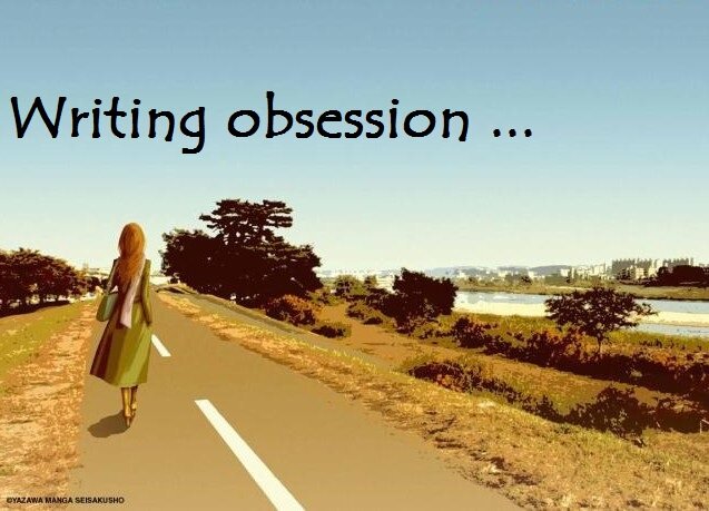 Writing obsession