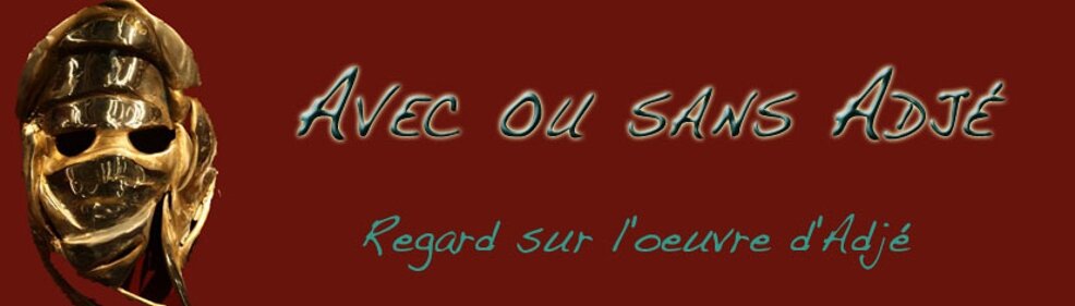 AVEC OU SANS ADJE