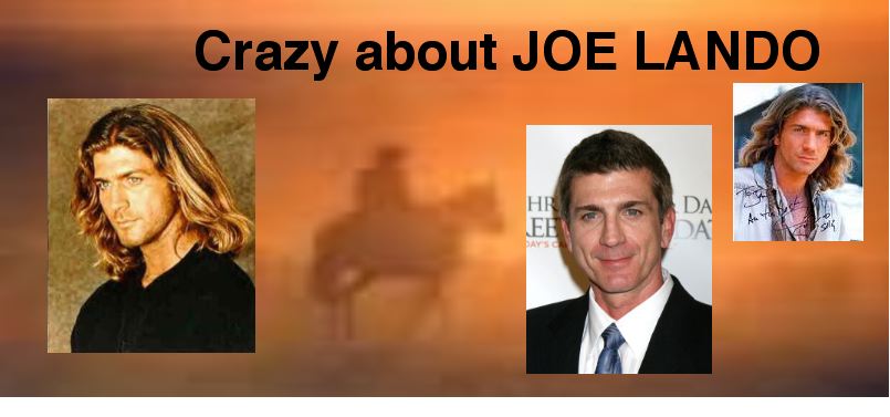 Kaky crazy about Joe Lando