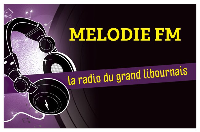 MELODIE FM LIBOURNE LA RADIO...