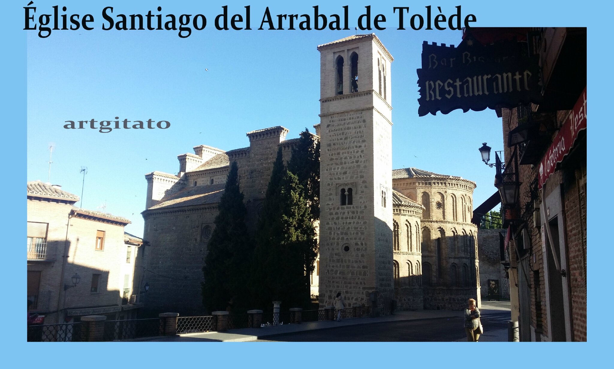 Iglesia de Santiago del Arrabal TOLEDO Tolède • ARTGITATO