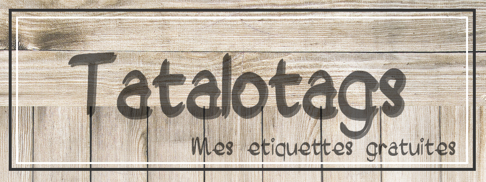 Les étiquettes et tags de Tatalo