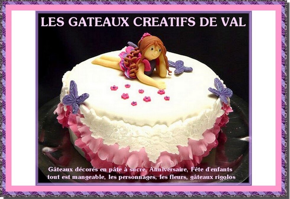 LES GATEAUX CREATIFS DE VAL