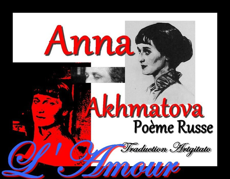 L'Amour Akhmatova anna akhmatova artgitato poésie russe