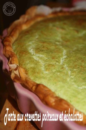 Tarte aux crevettes poireaux et echalottes Tarte aux crevettes poireaux et echalottes