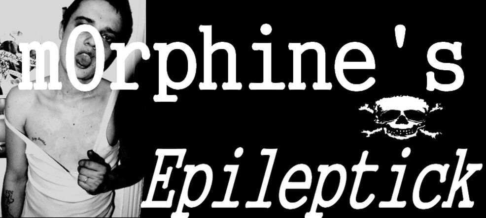 mOrphine's Epileptick