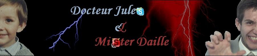Docteur Jules & Mister Daille