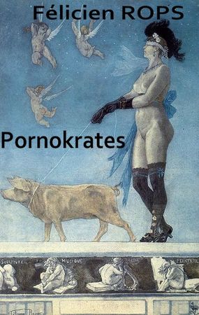 Félicien Rops Pornokrates la femme au cochon