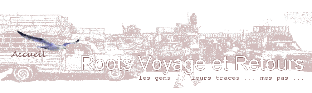 Roots Voyage et Retours