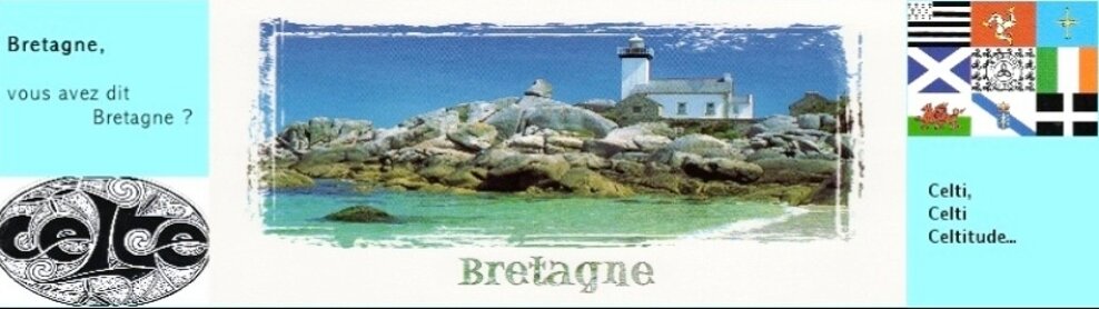 Bretagne, vous avez dit Bretagne ?