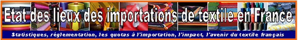 Etat des lieux des importations de textile en France