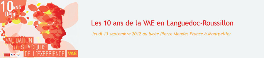 Les 10 ans de la VAE en Languedoc-Roussillon