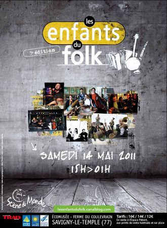 Festival « Les enfants du folk » (3ème édition) samedi 14 mai de 15h à 1h à la Ferme du Coulevrain, écomusée (place Georges-Henri Rivières) à Savigny-le-Temple (77)