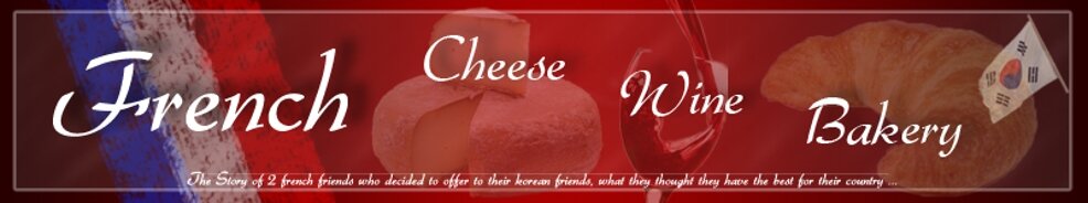 French Cheese-Wine-Bakery, want to be friend with you ...