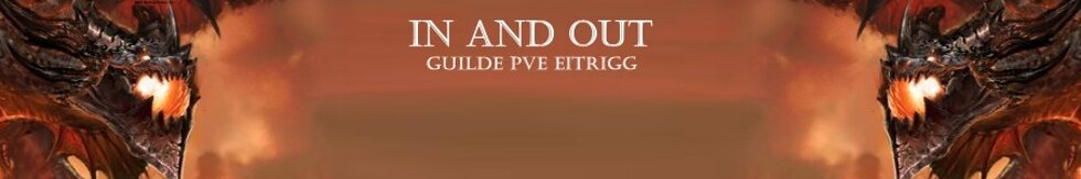 IN AND OUT : LA GUILDE WOW SUR EITRIGG