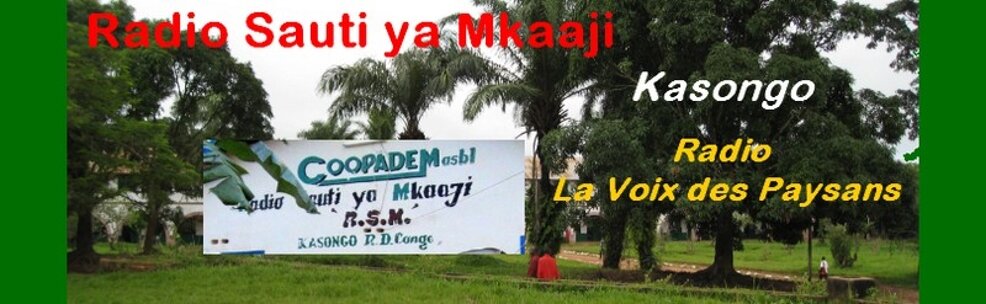 Radio "Sauti ya Mkaaji - La Voix des Paysans" - Kasongo - RDC