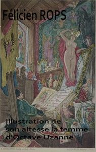 Félicien Rops Illustration du livre d'Octave Uzanne Son altesse la femme 1885