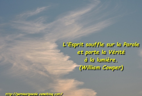 Esprit,Parole, Vérité, Lumière - Wiliam Cowper (Citation)6DSCN1429