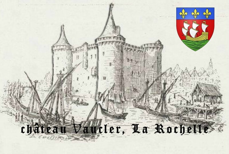 le chateau Vaucler la Rochelle