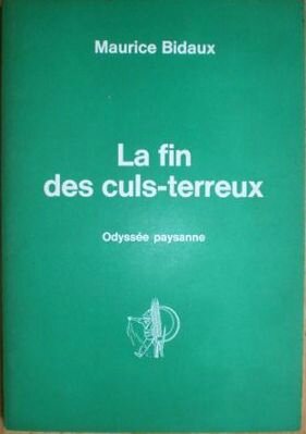 Livre Maurice Bidaux La fin des culs terreux