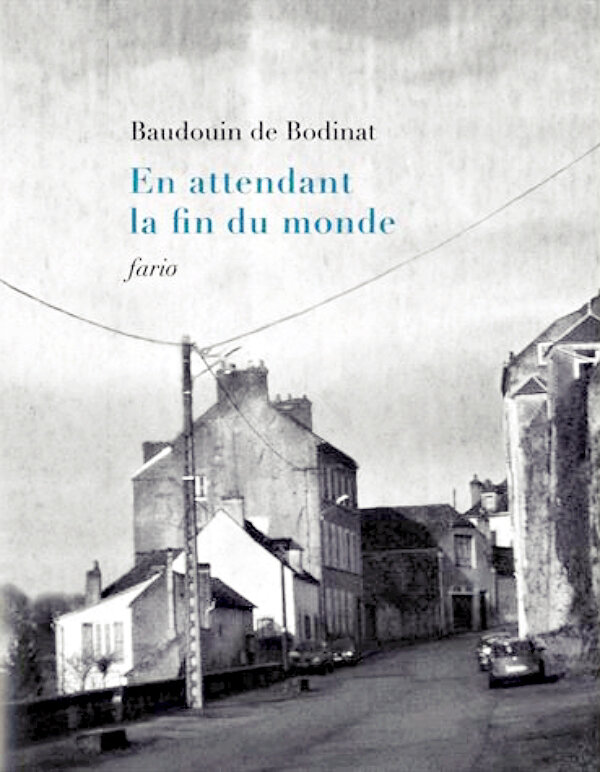 Baudoin de Bodinat - En attendant la fin du monde