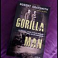 Gorilla Man -Robert Graysmith.