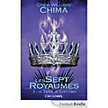 Les 7 royaumes, tome 3 : Le trône du loup gris, de <b>Cinda</b> <b>Williams</b> <b>Chima</b>