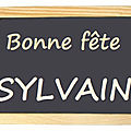 Bonne fête Saint-<b>Sylvain</b> 
