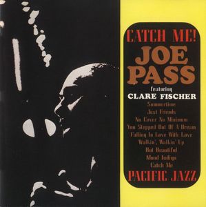 Joe Pass - 1963 - Catch Me (Pacific Jazz)